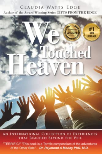 We Touched Heaven