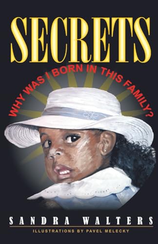 Secrets Why Was I Born In This Family