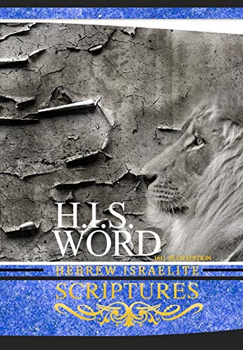 H.I.S. Word Hebrew Israelite Scriptures