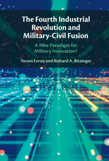 The Fourth Industrial Revolution and Military-Civil Fusion