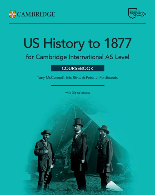 Cambridge International AS Level US History to 1877 Coursebook with Digital Access (2 Years)