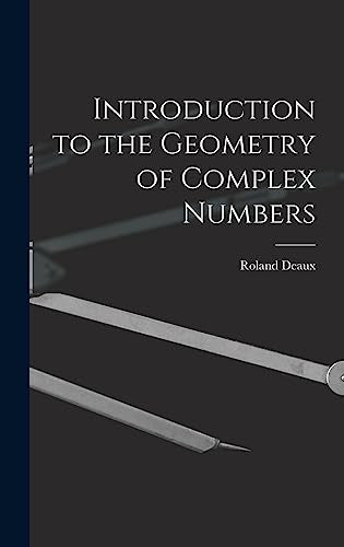 Introduction to the Geometry of Complex Numbers