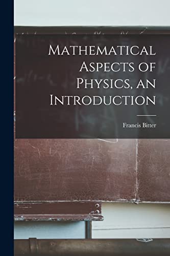 Mathematical Aspects of Physics, an Introduction