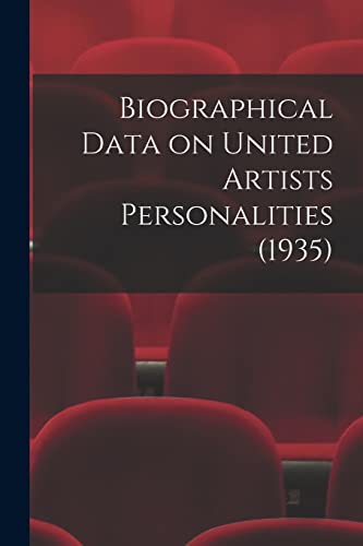 Biographical Data on United Artists Personalities (1935)