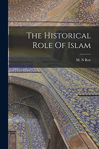 The Historical Role Of Islam
