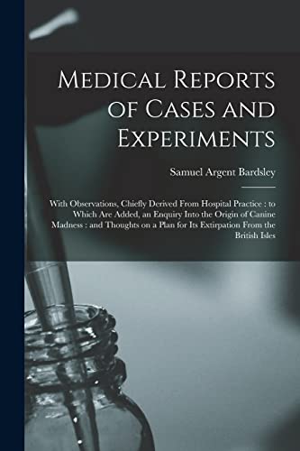 Medical Reports of Cases and Experiments