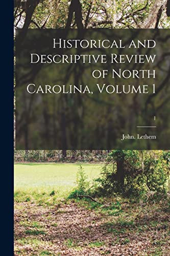 Historical and Descriptive Review of North Carolina, Volume 1; 1