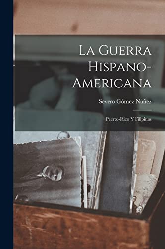 La Guerra Hispano-Americana