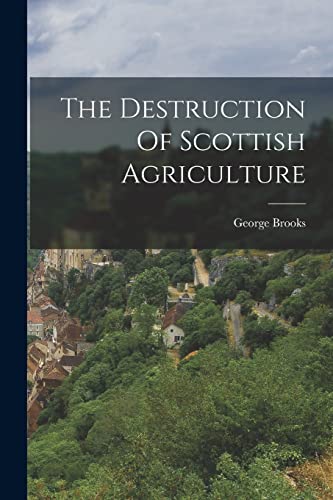 The Destruction Of Scottish Agriculture