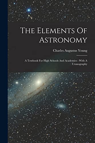 The Elements Of Astronomy