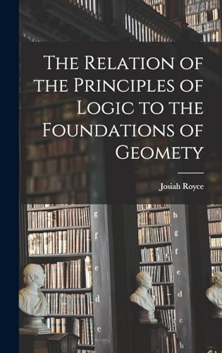 The Relation of the Principles of Logic to the Foundations of Geomety