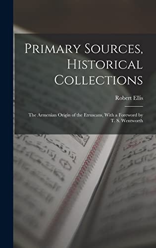 Primary Sources, Historical Collections