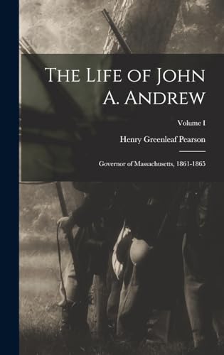 The Life of John A. Andrew