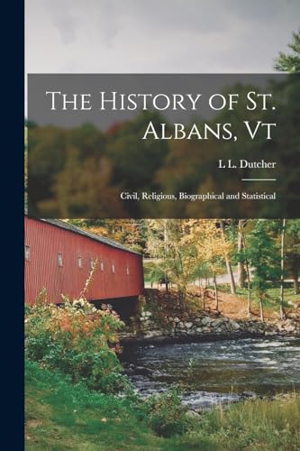 The History of St. Albans, Vt