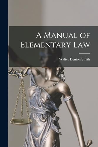A Manual of Elementary Law