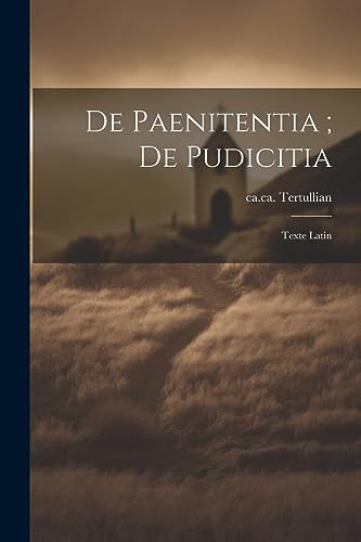 De Paenitentia; De Pudicitia