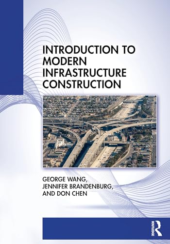 Introduction to Modern Infrastructure Construction
