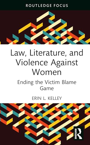 Law, Literature, and Violence Against Women