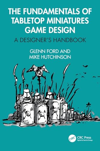 The Fundamentals of Tabletop Miniatures Game Design