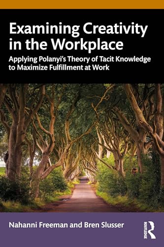 Examining Creativity in the Workplace