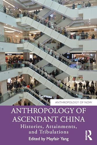 Anthropology of Ascendant China