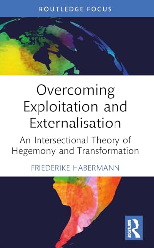Overcoming Exploitation and Externalisation
