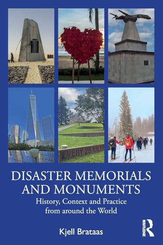Disaster Memorials and Monuments