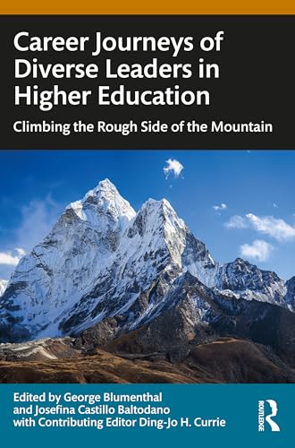 Career Journeys of Diverse Leaders in Higher Education