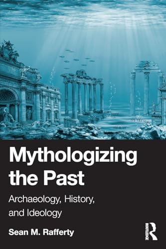 Mythologizing the Past