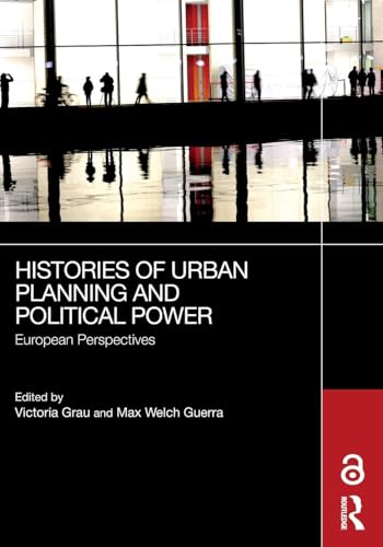 Histories of Urban Planning and Political Power