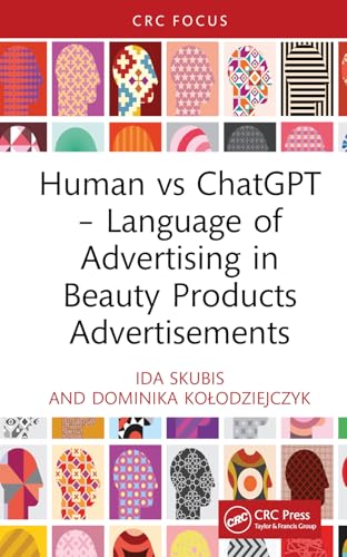 Human vs ChatGPT – Language of Advertising in Beauty Products Advertisements