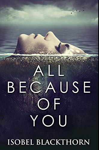 All Because of You
