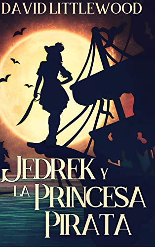 Jedrek y la Princesa Pirata