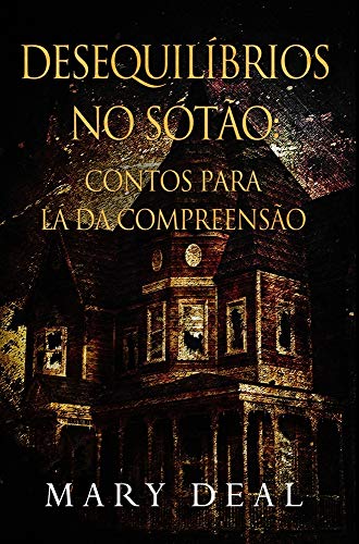 Desequilibrios no Sotao