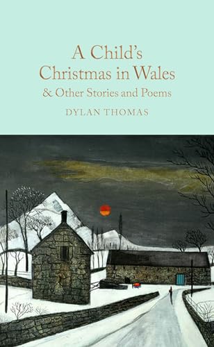 A Child's Christmas in Wales & Other Stories and Poems