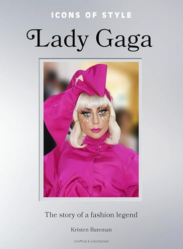 Icons of Style: Lady Gaga