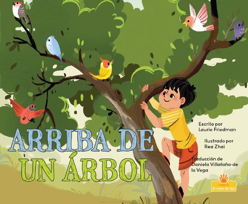 Arriba de Un Arbol (Up a Tree)