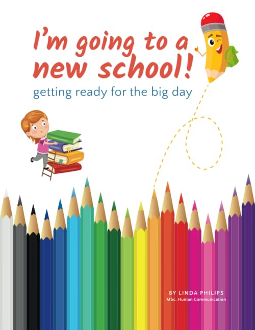 I'm going to a new school!: getting ready for the big day