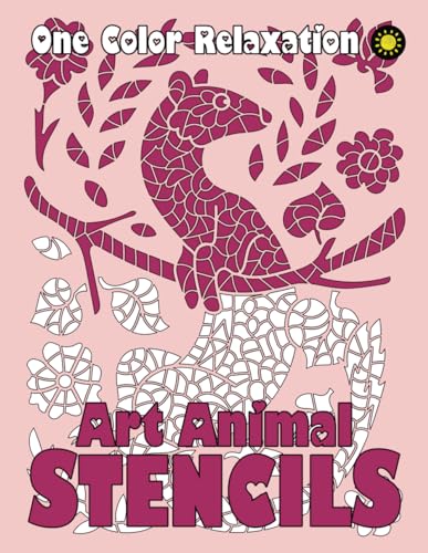 ART ANIMAL STENCILS One Color Relaxation