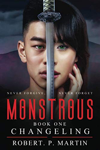 Monstrous: Book 1: Changeling (Elizabeth Shaw)