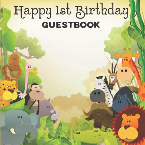 1st Birthday Guestbook: Jungle Zoo Animals Birthday Party Themed Celebration Guest Book