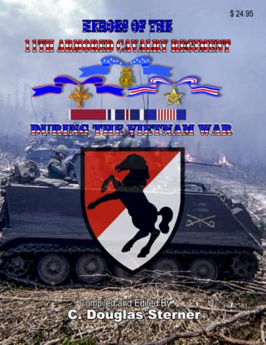 Heroes of the 11th Armored Cavalry Regiment During the Vietnam War