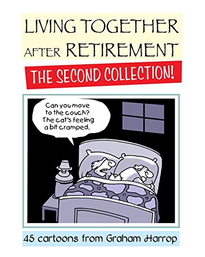 Living Together After Retirement - The Second Collection!