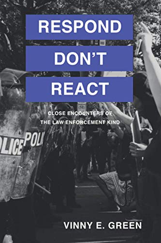 Respond, Don't React
