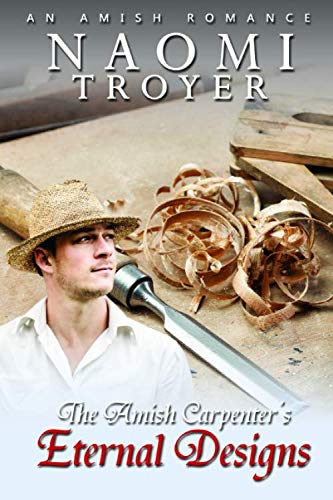 The Amish Carpenter's Eternal Designs (An Amish Romance)