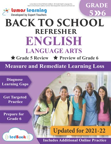 Lumos Back-to-School Refresher tedBook - 6th Grade English Language Arts: Back to School book to address Summer Slide designed for classroom and home use