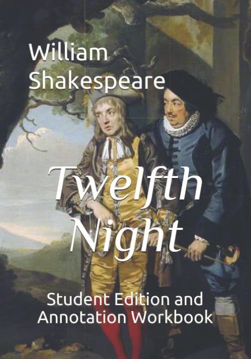 Twelfth Night: Student Edition and Annotation Workbook (Student Edition Books)