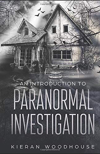 An Introduction to Paranormal Investigation