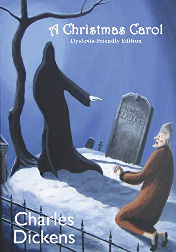 A Christmas Carol: Dyslexia-Friendly Edition