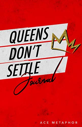 The Queens Dont Settle Journal
